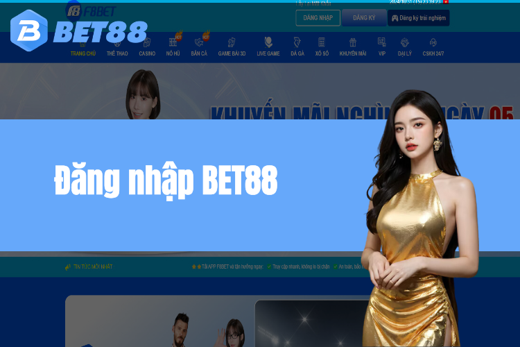 Tham khảo link đăng nhập BET88 không lo bị chặn an toàn nhất