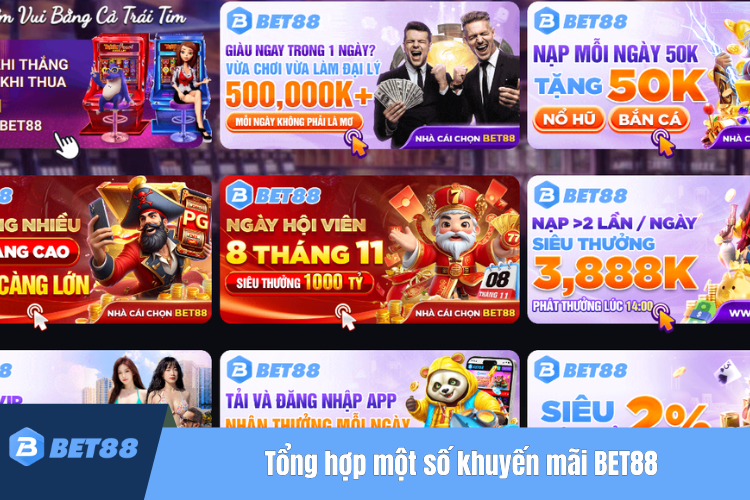 Tổng hợp một số khuyến mãi BET88 đình đám mà anh em game thủ nên biết